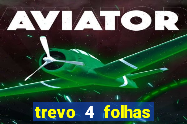 trevo 4 folhas significado espiritual